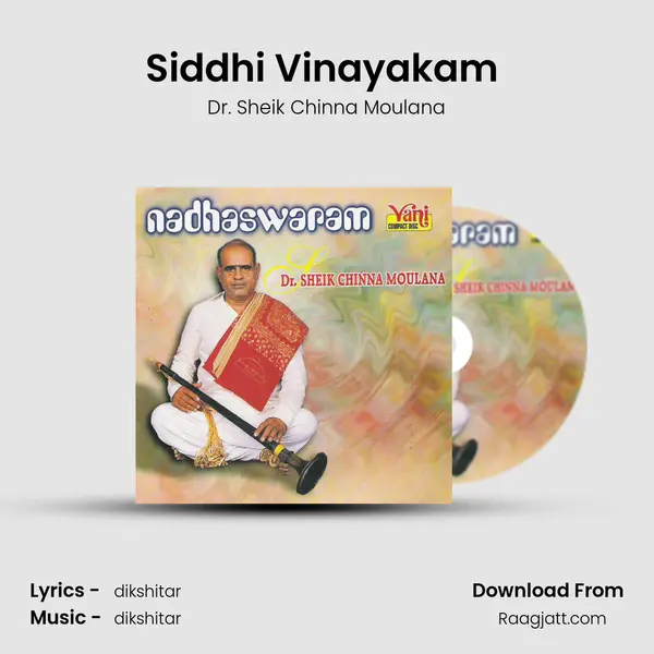 Siddhi Vinayakam ( Dr.Sheik Chinna Moulana) mp3 song