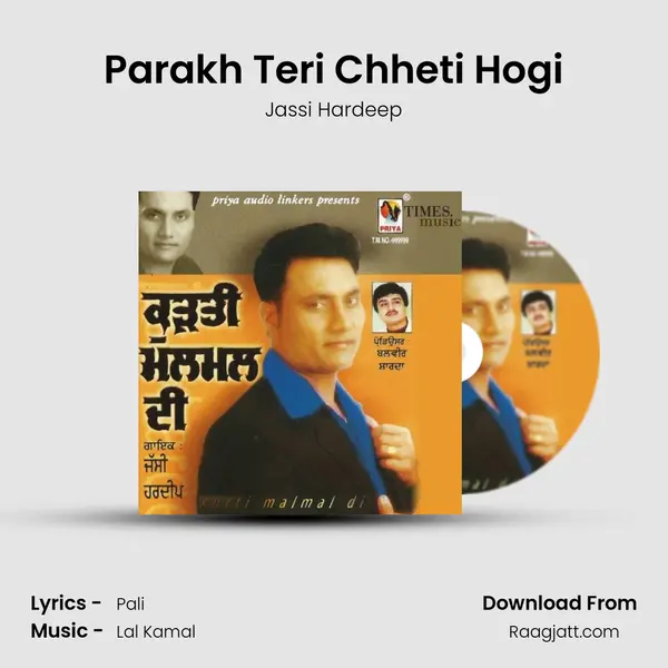 Parakh Teri Chheti Hogi - Jassi Hardeep album cover 