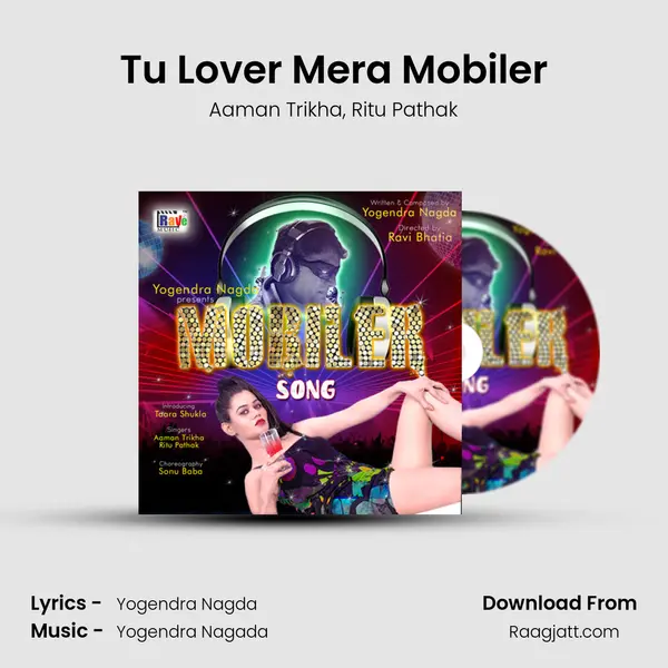 Tu Lover Mera Mobiler mp3 song