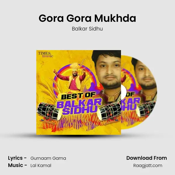 Gora Gora Mukhda mp3 song