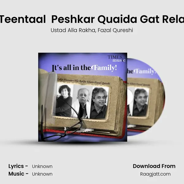 Teentaal  Peshkar Quaida Gat Rela mp3 song