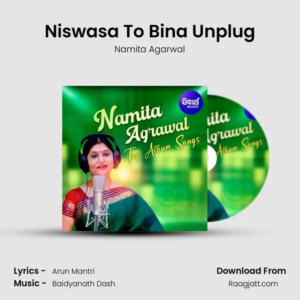 Niswasa To Bina Unplug - Namita Agarwal mp3 song