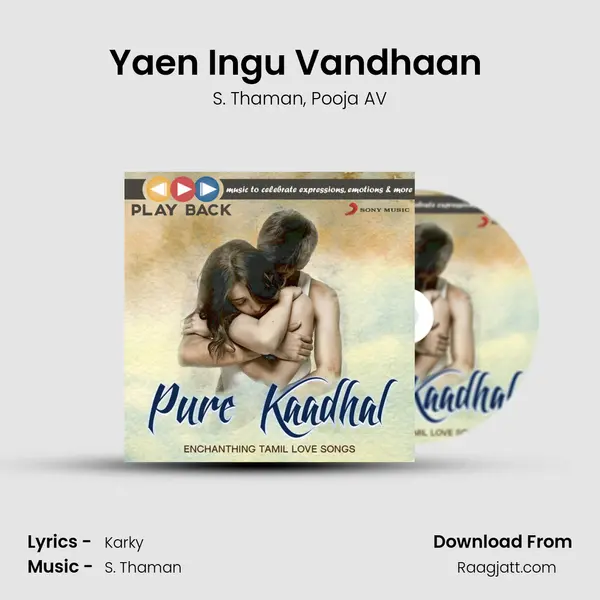 Yaen Ingu Vandhaan (From Meaghamann) mp3 song