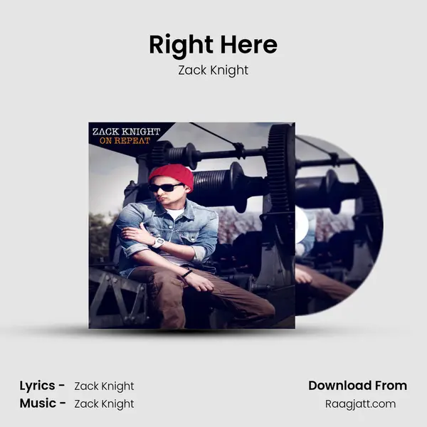 Right Here - Zack Knight album cover 