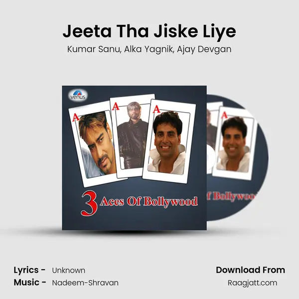 Jeeta Tha Jiske Liye mp3 song