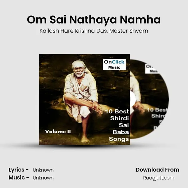 Om Sai Nathaya Namha - Kailash Hare Krishna Das album cover 