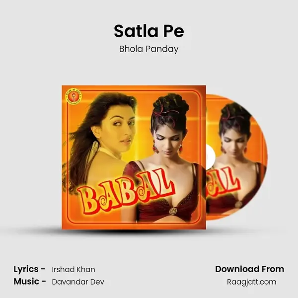 Satla Pe - Bhola Panday album cover 