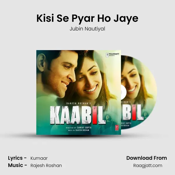 Kisi Se Pyar Ho Jaye - Jubin Nautiyal mp3 song