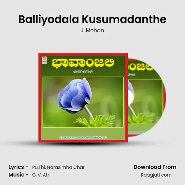 Balliyodala Kusumadanthe - J. Mohan album cover 