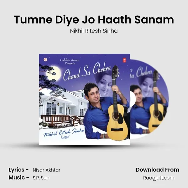 Tumne Diye Jo Haath Sanam - Nikhil Ritesh Sinha album cover 