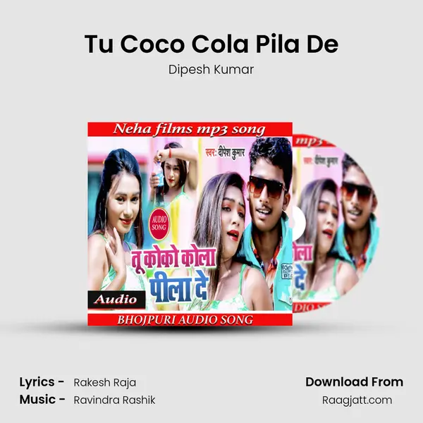 Tu Coco Cola Pila De - Dipesh Kumar album cover 