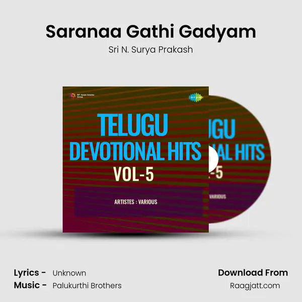 Saranaa Gathi Gadyam - Sri N. Surya Prakash album cover 