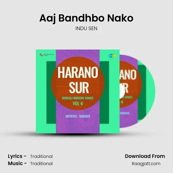 Aaj Bandhbo Nako - INDU SEN album cover 