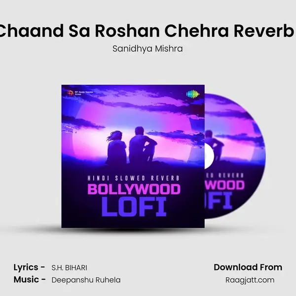 Ye Chaand Sa Roshan Chehra Reverb Lofi mp3 song