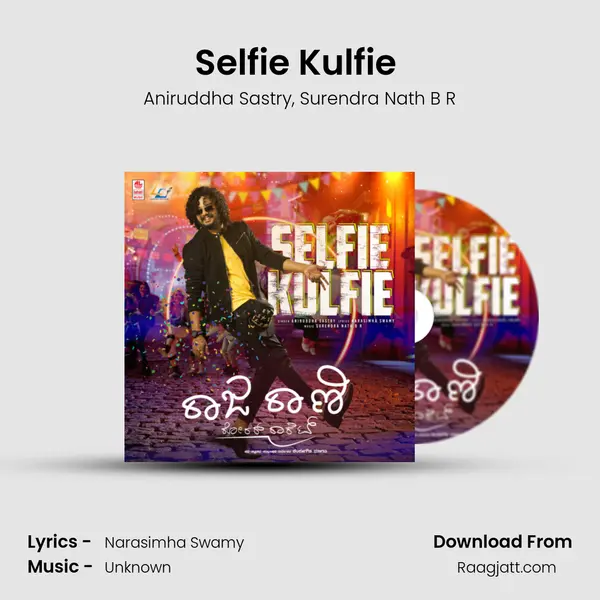 Selfie Kulfie (From Raja Rani Roarer Rocket) mp3 song