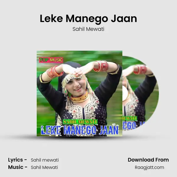 Leke Manego Jaan - Sahil Mewati album cover 