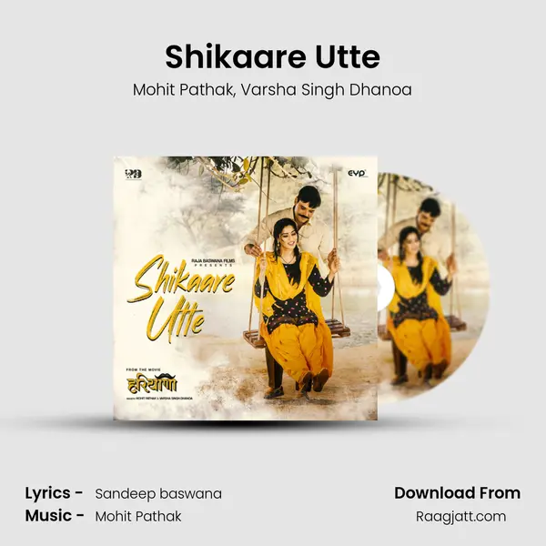 Shikaare Utte - Mohit Pathak album cover 