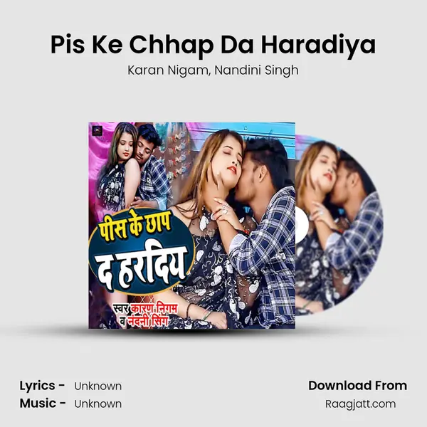 Pis Ke Chhap Da Haradiya - Karan Nigam album cover 