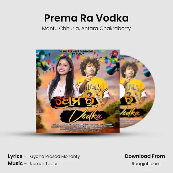 Prema Ra Vodka - Mantu Chhuria album cover 