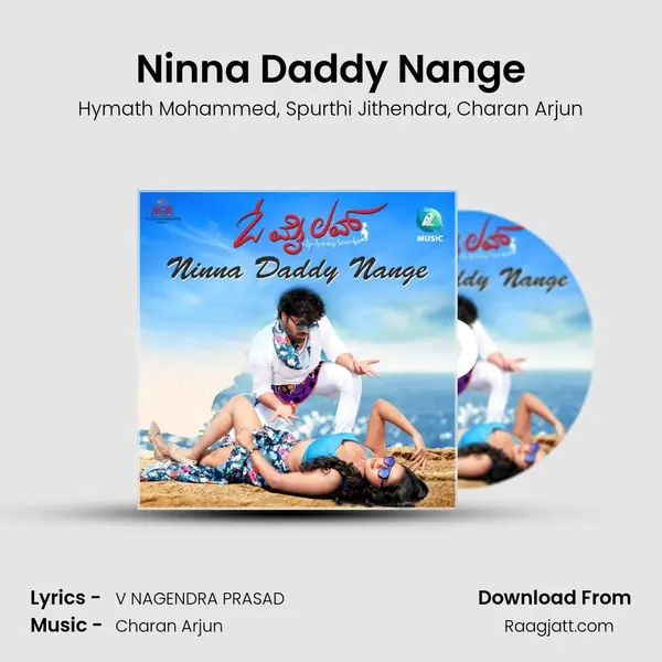 Ninna Daddy Nange mp3 song