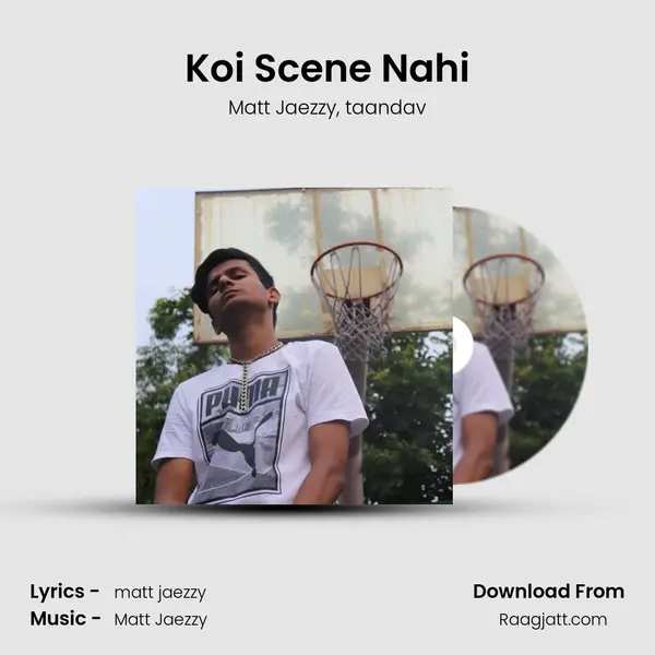 Koi Scene Nahi - Matt Jaezzy album cover 