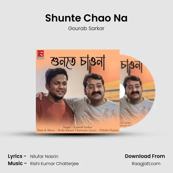 Shunte Chao Na - Gourab Sarkar album cover 