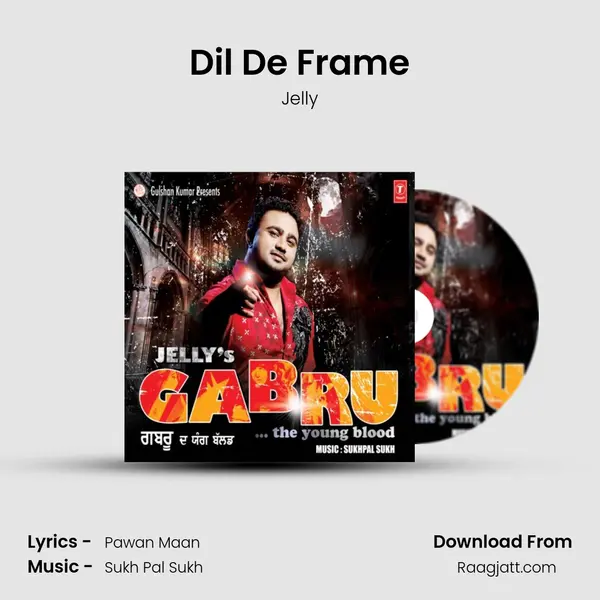 Dil De Frame - Jelly album cover 