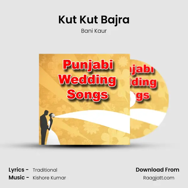 Kut Kut Bajra mp3 song