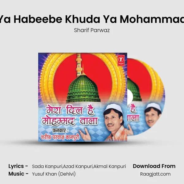 Ya Habeebe Khuda Ya Mohammad mp3 song