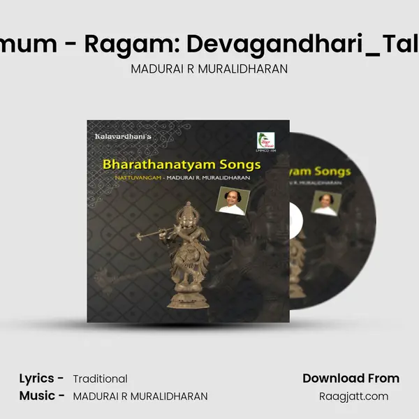 Enneramum - Ragam: Devagandhari_Talam: Adi - MADURAI R MURALIDHARAN album cover 