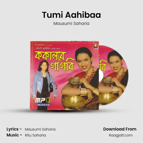 Tumi Aahibaa - Mausumi Saharia mp3 song