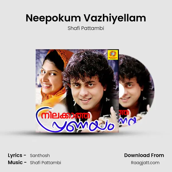 Neepokum Vazhiyellam mp3 song