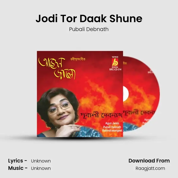 Jodi Tor Daak Shune mp3 song