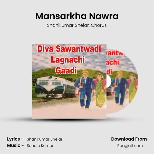 Mansarkha Nawra mp3 song