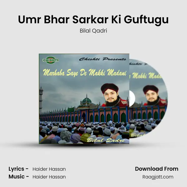 Umr Bhar Sarkar Ki Guftugu mp3 song