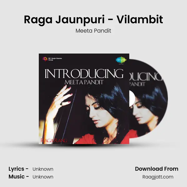 Raga Jaunpuri - Vilambit - Meeta Pandit album cover 