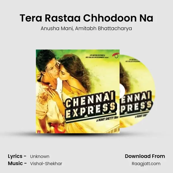 Tera Rastaa Chhodoon Na - Anusha Mani album cover 