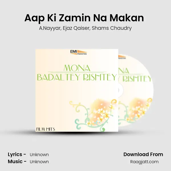 Aap Ki Zamin Na Makan (from Badaltey Rishtey) mp3 song