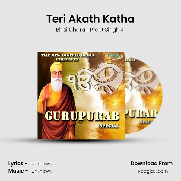 Teri Akath Katha - Bhai Charan Preet Singh Ji album cover 