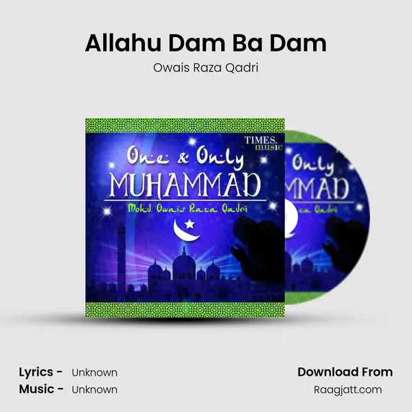 Allahu Dam Ba Dam mp3 song