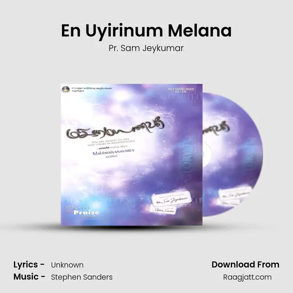 En Uyirinum Melana - Pr. Sam Jeykumar album cover 