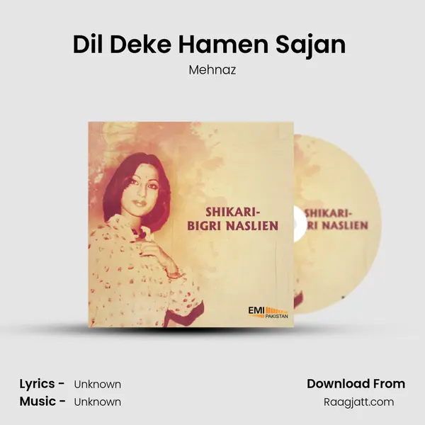 Dil Deke Hamen Sajan (From 