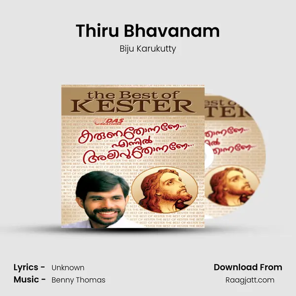 Thiru Bhavanam - Biju Karukutty album cover 