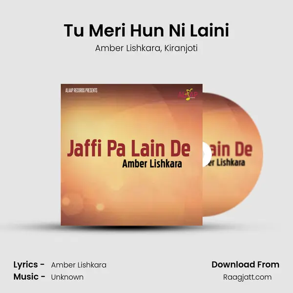 Tu Meri Hun Ni Laini - Amber Lishkara album cover 