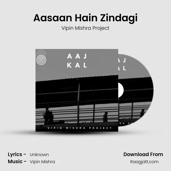 Aasaan Hain Zindagi mp3 song