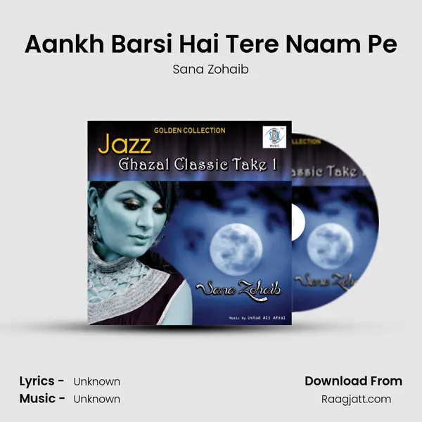 Aankh Barsi Hai Tere Naam Pe mp3 song