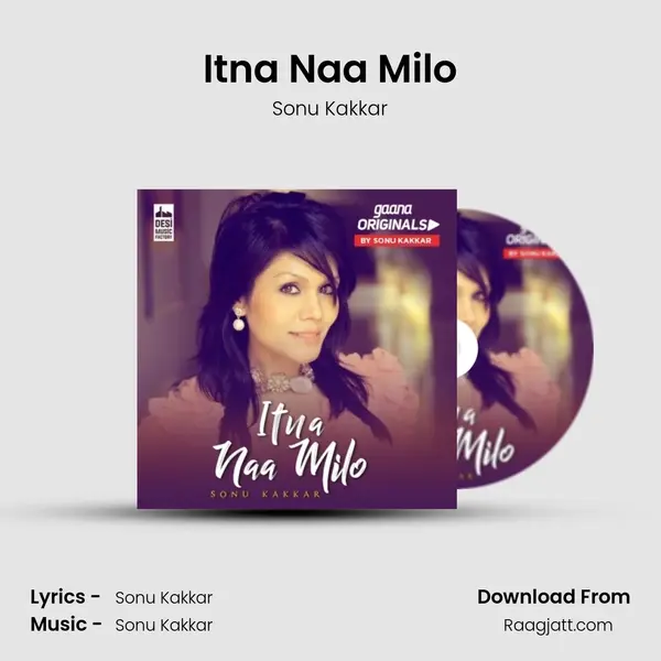 Itna Naa Milo mp3 song