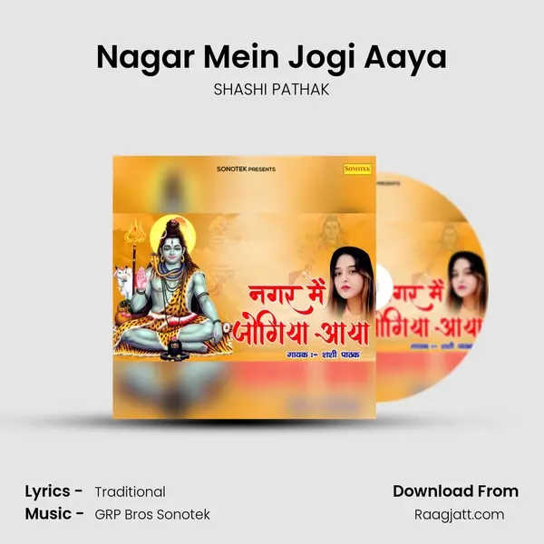 Nagar Mein Jogi Aaya - SHASHI PATHAK album cover 