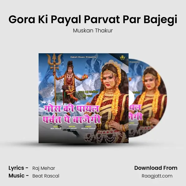 Gora Ki Payal Parvat Par Bajegi - Muskan Thakur album cover 