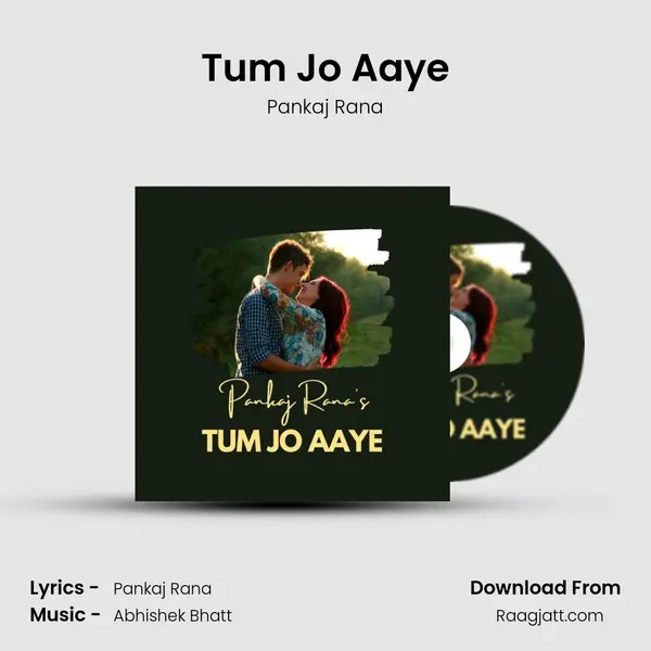 Tum Jo Aaye mp3 song